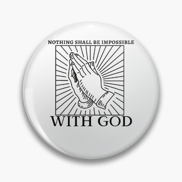 Item preview, NOTHING SHALL BE IMPOSSIBLE WITH GOD T-SHIRT designed and sold by Shirtmart1.