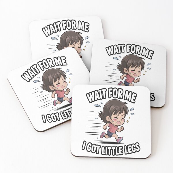 Item preview, Wait for Me I Got Little Legs Tshirt designed and sold by Jacky-Design.