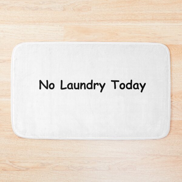 Item preview, No Laundry Today – Funny Chore Quote | Sarcastic Home Humor Design designed and sold by adjamine.