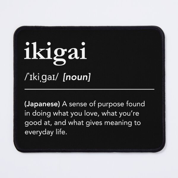 Item preview, Ikigai definition, Ikigai meaning in english. Japanese words with meaning designed and sold by lagunaklein.