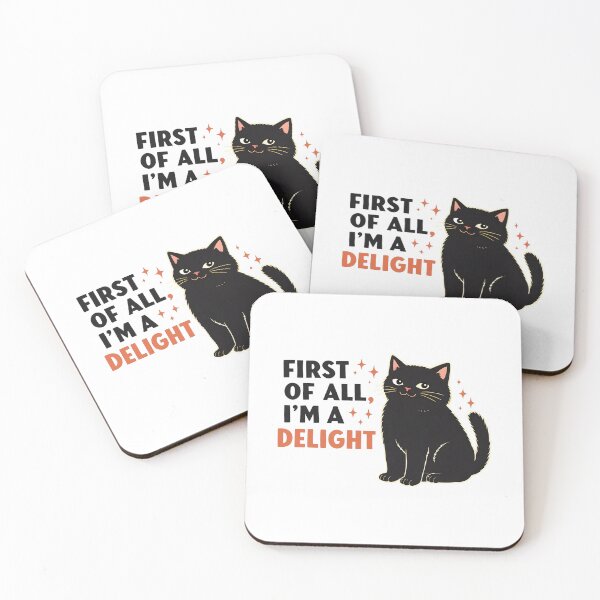 Item preview, First Of All I'm A Delight Funny Black Cat Sassy  designed and sold by Emmatshirt1.