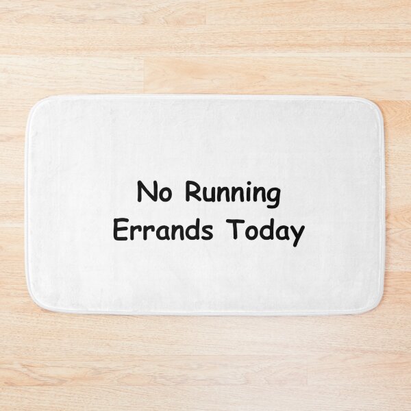 Item preview, No Running Errands Today – Funny Adult Quote | Sarcastic Everyday Humor Design designed and sold by adjamine.