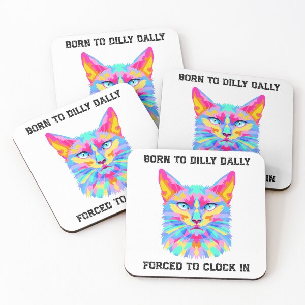 Item preview, Born to Dilly Dally Forced to Clock In – Funny Work Humor Colorful Cat  designed and sold by Design-Horizons.