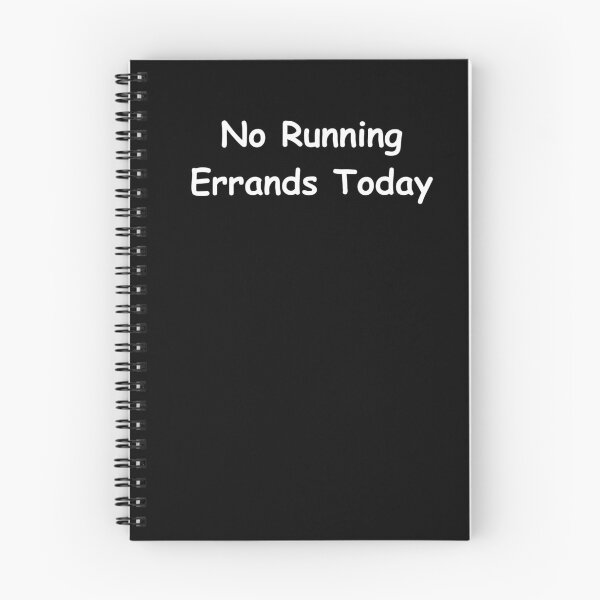 Item preview, No Running Errands Today – Funny Adult Quote | Sarcastic Everyday Humor Design designed and sold by adjamine.