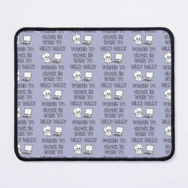 Item preview, CBorn to Dilly Dally Forced to Clock In – Grumpy Cat Office Humor Line designed and sold by Design-Horizons.