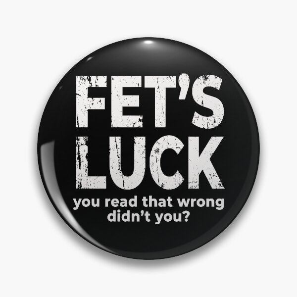 Item preview, FET'S LUCK You Read That Wrong - Funny Dirty Mind Text designed and sold by Imaginationbeyond.