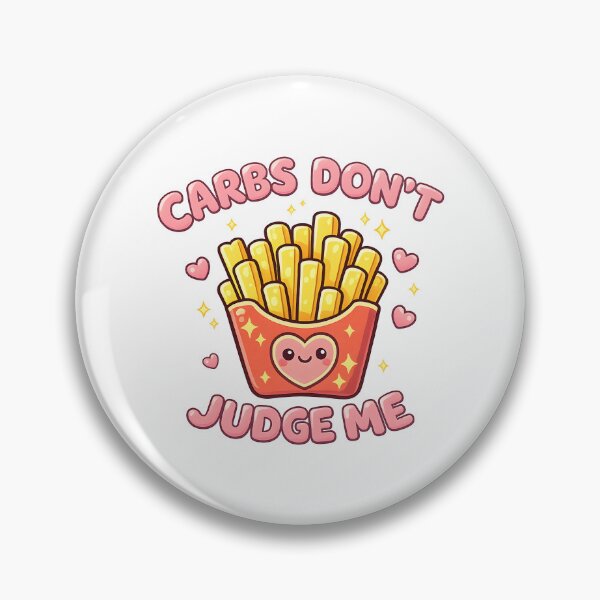 Item preview, Carbs Don't Judge Me Funny French Fries Food Pun designed and sold by Emmatshirt1.