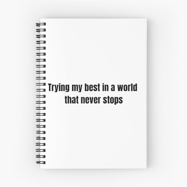Item preview, Trying My Best In A World That Never Stops – Relatable Quote Sticker designed and sold by Urshirt1.
