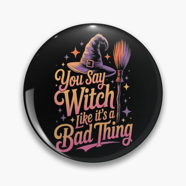 Item preview, Halloween Broomstick You Say Witch like it's a Bad Thing designed and sold by HaiharryCartoon.