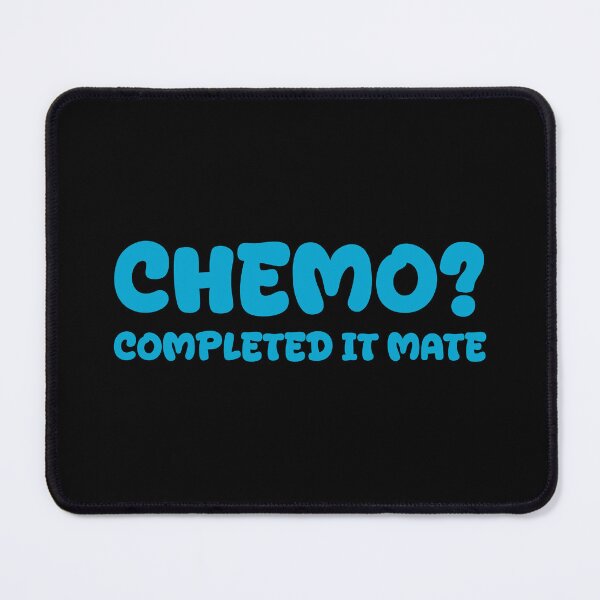 Item preview, Chemotherapy? Completed It Mate designed and sold by eldram.