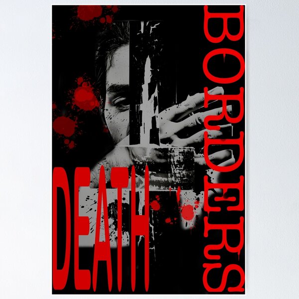 DEATH BORDERS — State Violence Collage by iServalan Poster