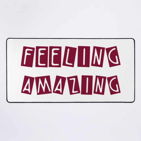 Item preview, Feeling Amazing designed and sold by BaneStyles.
