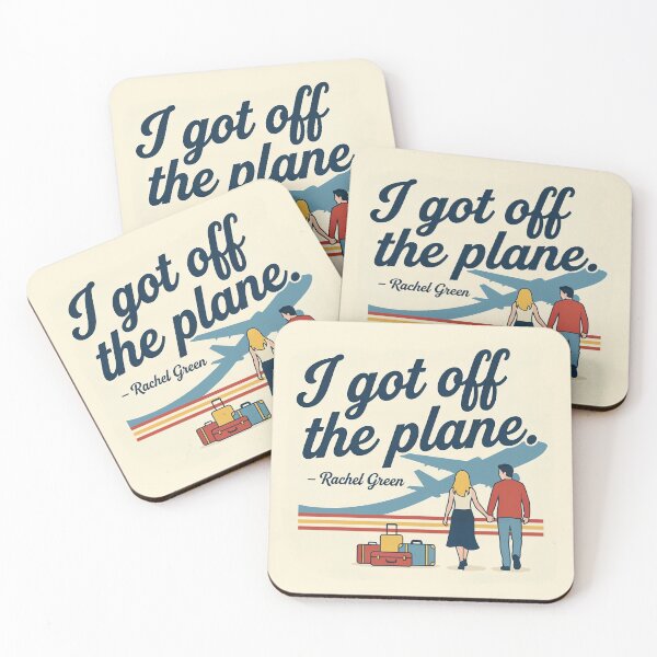 Item preview, I Got Off The Plane Rachel Green Friends designed and sold by Screen Lore.