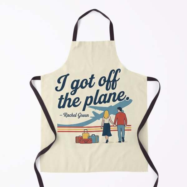 Item preview, I Got Off The Plane Rachel Green Friends designed and sold by Screen Lore.
