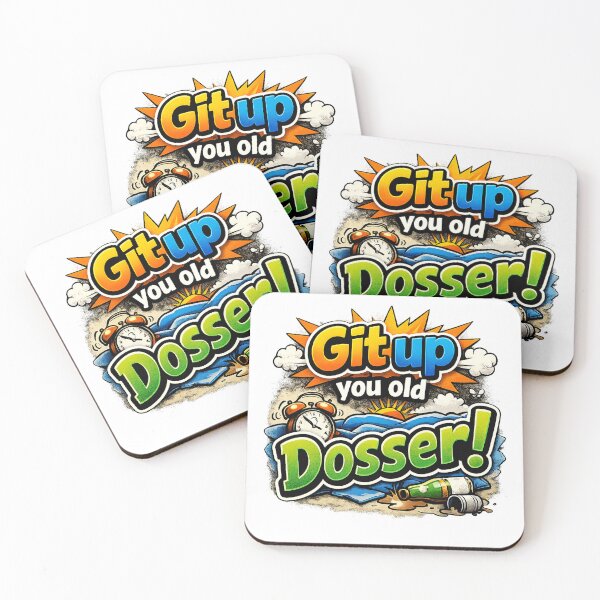 Item preview, Git Up You Old Dosser – Funny British Insult Cartoon Humour Quote Design designed and sold by GarnerSupplyCo.