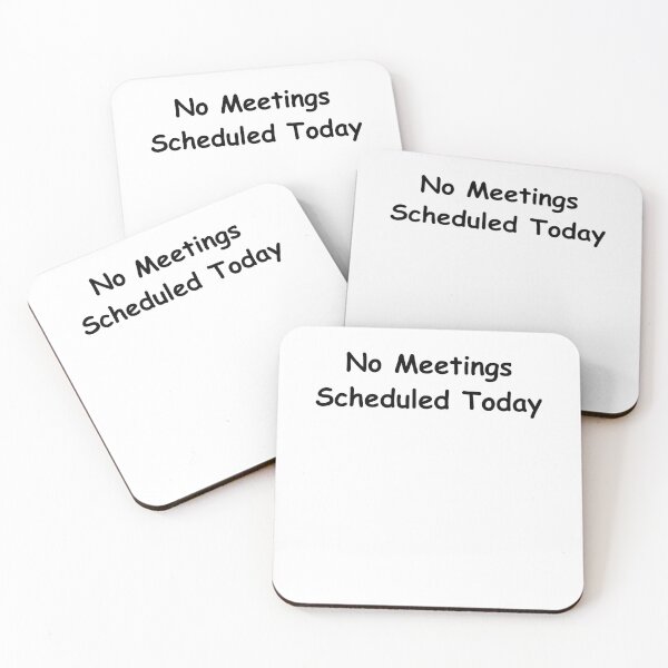 Item preview, No Meetings Scheduled Today – Funny Work Quote Shirt | Sarcastic Office Humor Design designed and sold by adjamine.