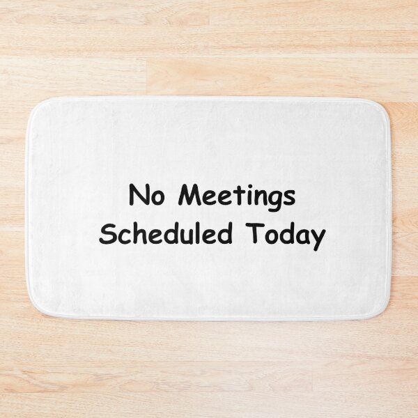 Item preview, No Meetings Scheduled Today – Funny Work Quote Shirt | Sarcastic Office Humor Design designed and sold by adjamine.