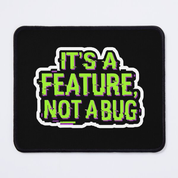 Artikelvorschau, Bürohumor: „Kein Bug“ – Wortspiel aus der Tech-Programmierung entworfen und verkauft von RiskyTrizkit.