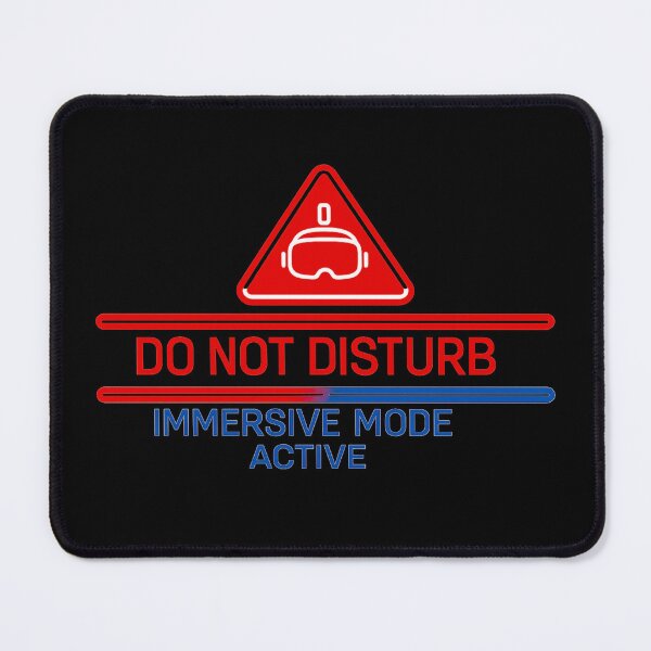 Item preview, Do Not Disturb – Immersive Mode Active designed and sold by JustJaxGaming.