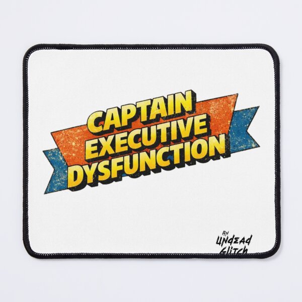 Item preview, Captain Executive Dysfunction designed and sold by Chris Philbrook.