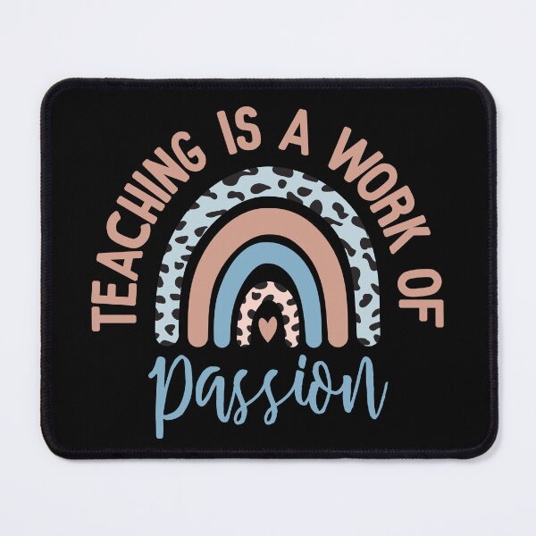 Item preview, Teaching is a work of passion rainbow designed and sold by Think4Prints.