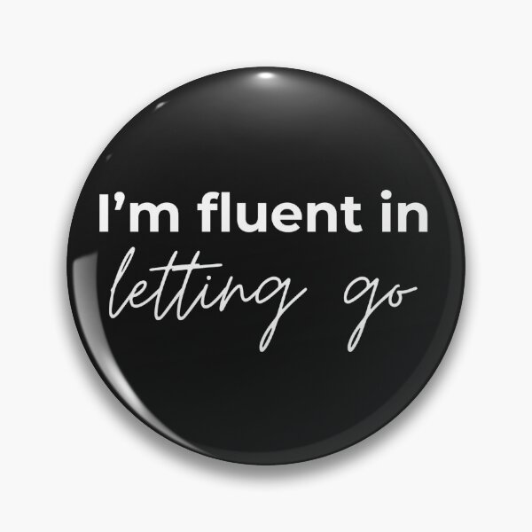 Item preview, I'm fluent in letting go designed and sold by youniversum-eu.