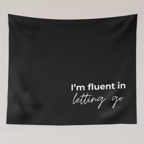 Item preview, I'm fluent in letting go designed and sold by youniversum-eu.
