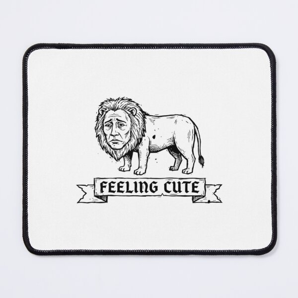 Item preview, Feeling Cute Sad Lion Funny Medieval Meme designed and sold by N0KITTAY.
