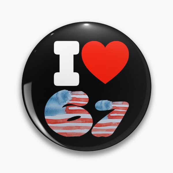 Item preview, I love 67 Meme designed and sold by KeepItSimple089.