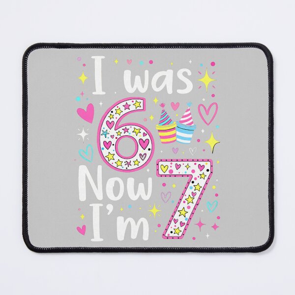 Item preview, 7 Years Old Birthday I was 6 Now I'm 7 6 7 Funny Kids Girls designed and sold by mjohnson9.