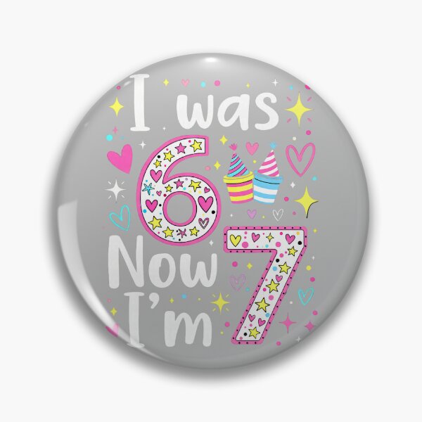 Item preview, 7 Years Old Birthday I was 6 Now I'm 7 6 7 Funny Kids Girls designed and sold by mjohnson9.