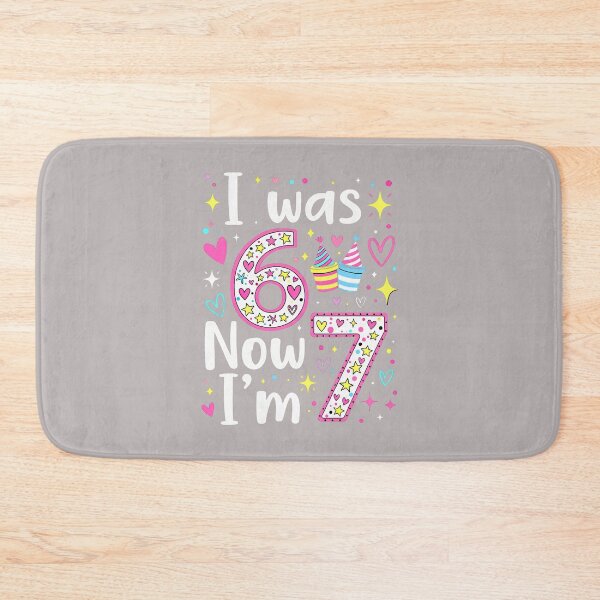 Item preview, 7 Years Old Birthday I was 6 Now I'm 7 6 7 Funny Kids Girls designed and sold by mjohnson9.