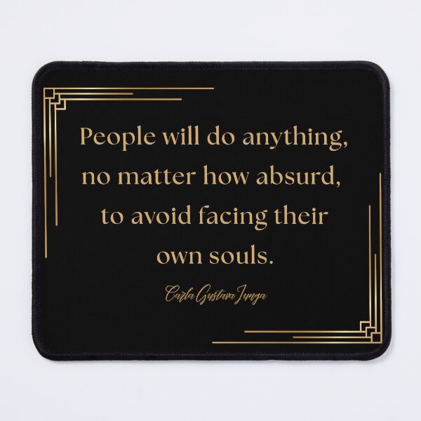 Item preview, People will do anything... - Carl Gustav Jung designed and sold by JokeAndStyle.