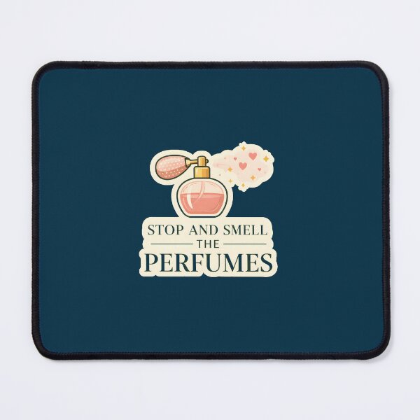 Item preview, Stop and Smell the Perfumes – Fragrance Lover designed and sold by ys96.