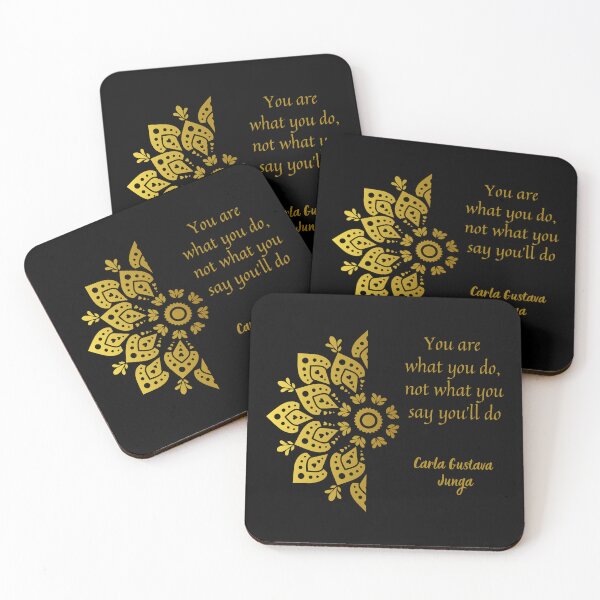 Item preview, You are what you do, not what you say you’ll do. - Carla Gustava Junga designed and sold by JokeAndStyle.