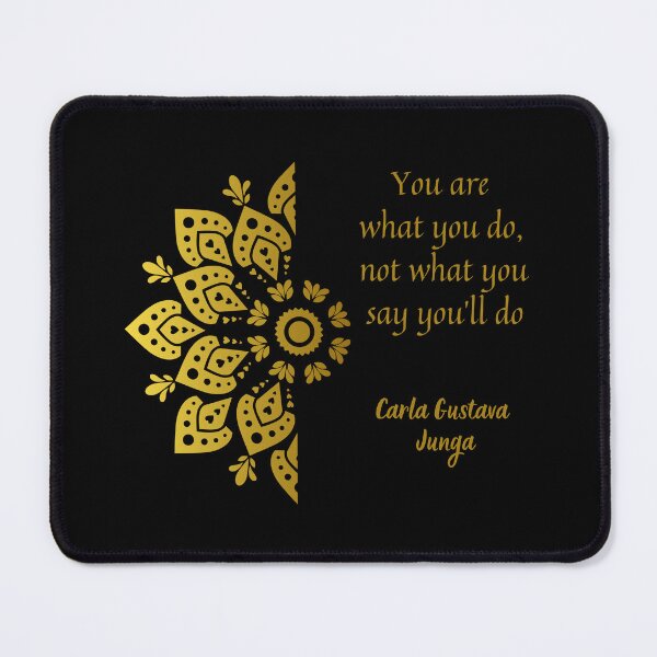 Item preview, You are what you do, not what you say you’ll do. - Carla Gustava Junga designed and sold by JokeAndStyle.
