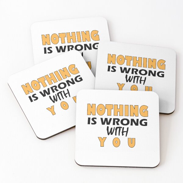 Item preview, Nothing is wrong with you designed and sold by Positive Mindzet!.