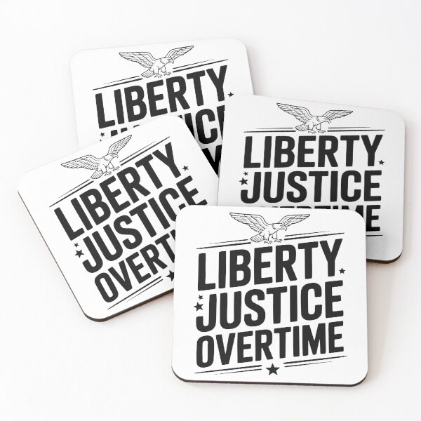 Item preview, Liberty, Justice, Overtime designed and sold by Frank Ring.