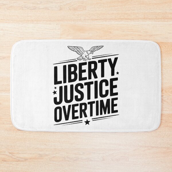 Item preview, Liberty, Justice, Overtime designed and sold by Frank Ring.