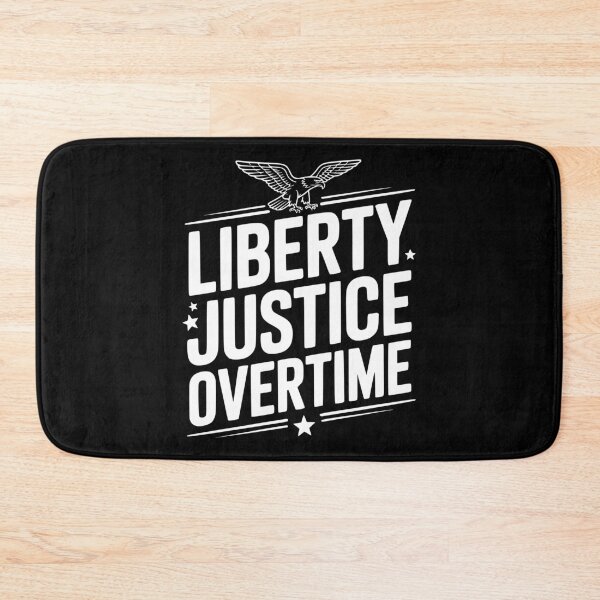 Item preview, Liberty, Justice, Overtime designed and sold by Frank Ring.