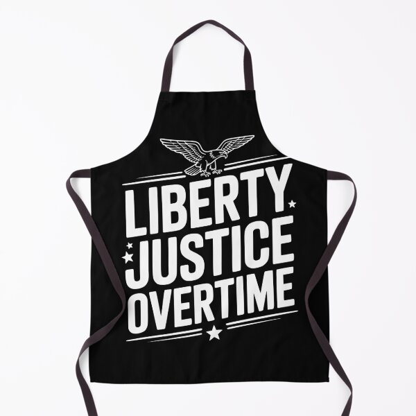 Item preview, Liberty, Justice, Overtime designed and sold by Frank Ring.
