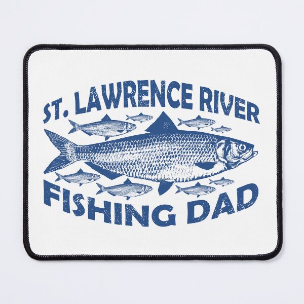 Item preview, St Lawrence River Fishing Dad designed and sold by ArtNoveltee.