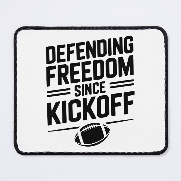 Item preview, Defending Freedom Since Kickoff designed and sold by Frank Ring.