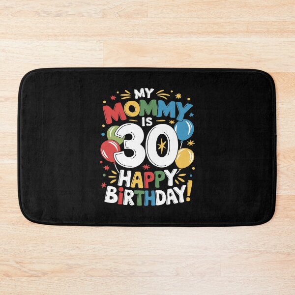 Item preview, My Mommy Is 30 30th 30 Years Old Mama Mother Mom Kids Family  designed and sold by MarkLeedsArt.