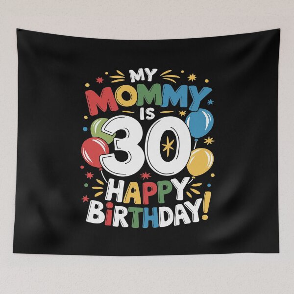 Item preview, My Mommy Is 30 30th 30 Years Old Mama Mother Mom Kids Family  designed and sold by MarkLeedsArt.