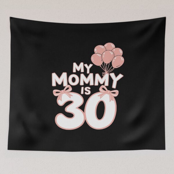 Item preview, My Mommy Is 30 Years Old Mother 30th Birthday  designed and sold by MarryIsMonth.