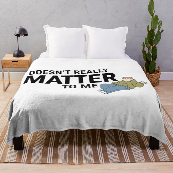 Item preview, Doesn’t Really Matter To Me – Funny Relatable Quote Illustration designed and sold by inaveed.