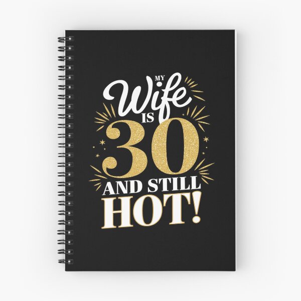 Item preview, My Wife Is 30 Year Old And Still Hot 30th Birthday designed and sold by MarryIsMonth.
