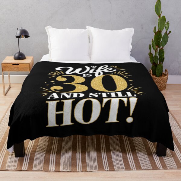 Item preview, My Wife Is 30 Year Old And Still Hot 30th Birthday designed and sold by MarryIsMonth.