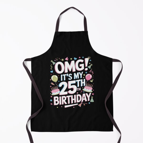 Item preview, OMG! It's My 25th Birthday 25 Years Old 25th Birthday 1 designed and sold by MarryIsMonth.